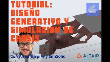 Tutorial: diseño generativo y simulación de Chasis con Altair Inspire y Altair SimSolid