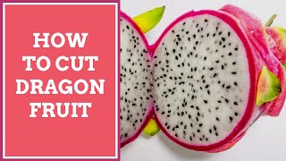 How To Cut Dragon Fruit | How To Cut Pitaya Fruit | ड्रैगन फ्रूट को कैसे काटें