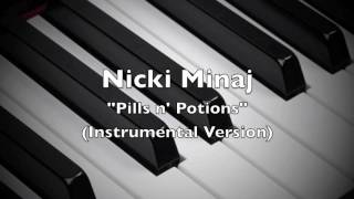 Nicki Minaj - Pills N Potions (Instrumental Version)