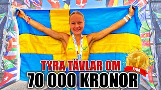 TYRA TÄVLAR OM 70 000 KRONOR - YNGSTA DELTAGAREN i tävlingen, MOT EUROPAS BÄSTA😱