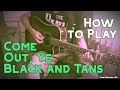 How to Play "Come Out, Ye Black and Tans" (Guitar)