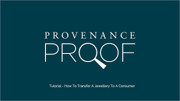 Provenance Proof Blockchain Tutorial - How To Transfer A Jewellery To A Consumer