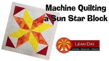 How to Machine Quilt a Sun Star Block