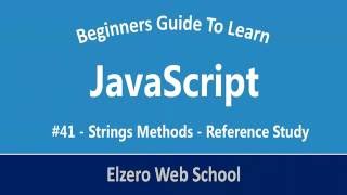 JavaScript In Arabic  #41   Strings Methods   All Reference