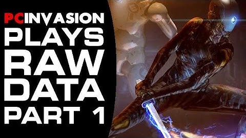 PC Invasion Plays Raw Data on the HTC Vive