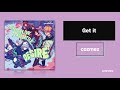 cozmez 「Get it」 가사/歌詞 【파라라이】