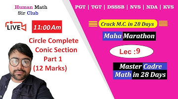 Circle Complete | Conic Section Part 1 | Lec 9 | Master Cadre Maths in 28 Days By Human Sir