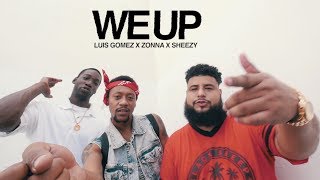 Bsc Lu - We Up Ft. Zonna Sheezy Official Music Video