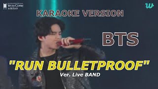 Karaoke Lyrics BTS - RUN (Bulletproof) Ver. Live Band || Karaoke Lirik KPOP TERBARU