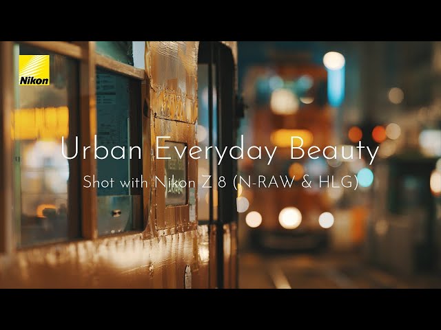 上田晃司】8K N-RAW&HLG「Urban Every Beauty」Z 8 、Z 135mm f/1.8 S