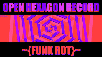 Open Hexagon: Funk Rot (X1) 128 sec, BoshyTime [world record]