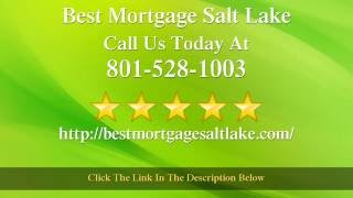 Best Mortgage Loans in Avenues Salt Lake, UT