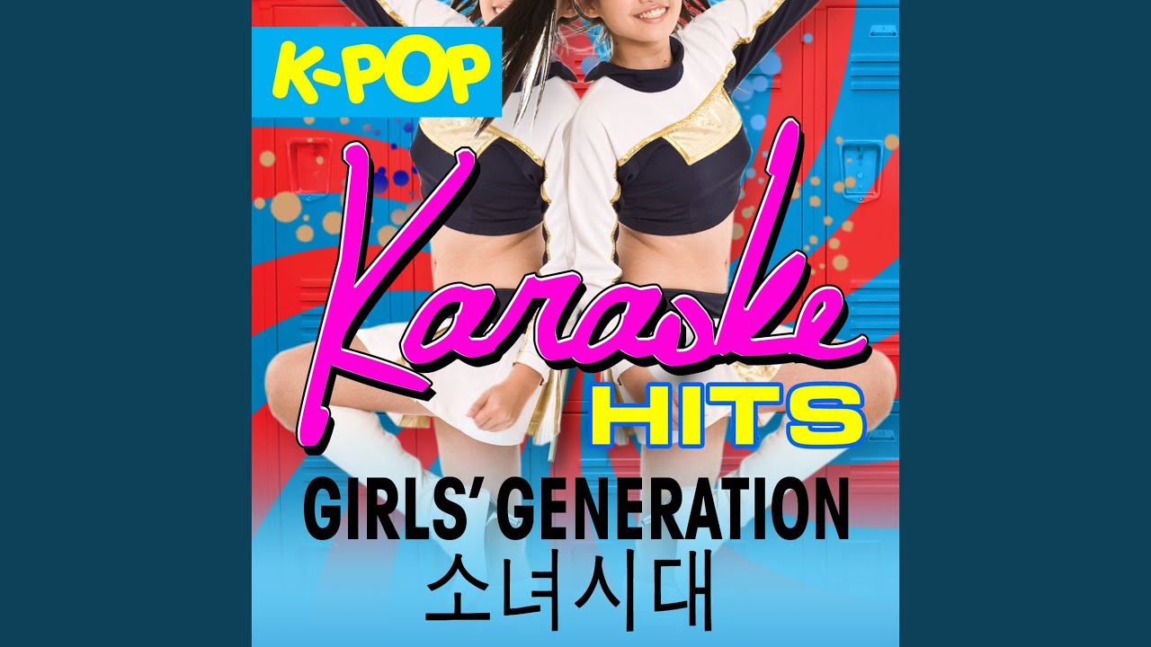I Got A Boy (Originally Performed By Girls' Generation 소녀시대) (Karaoke Version)