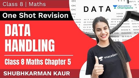 Data Handling In One Shot | Class 8 Maths Chapter 5 | Shubhkarman Kaur | Unacademy Champions
