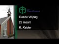 Goede vrijdag 29 maart  r kelder  ngk waardhuizen