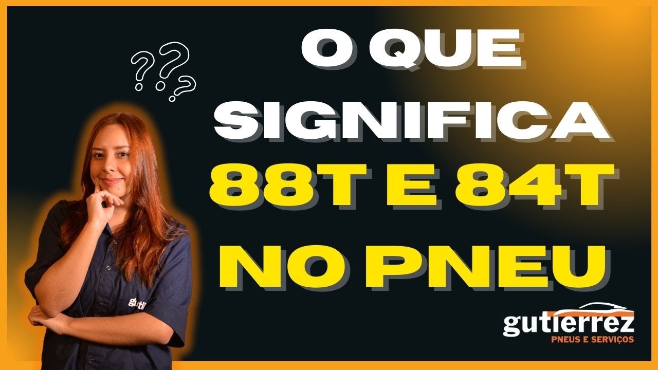O Que Significa 88T e 84T no Pneu? - YouTube