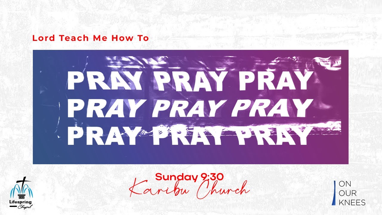 Lord Teach Me How To Pray - YouTube
