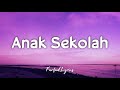 Anak Sekolah Chrisye Lyrics рџЋµ Anak Sekolah Chrisye Lyrics рџЋµ