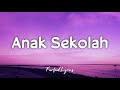 Anak sekolah  chrisye lyrics 