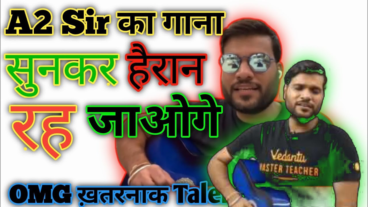 a2 sir singing song 😍💔 | 