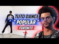 Tuto dance fortnite  popular  the weeknd