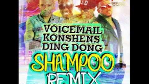 VOICEMAIL x KONSHENS x DING DONG - SHAMPOO REMIX - BALLAZ PRODUCTION - SEPTEMBER 2014