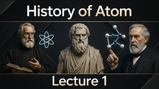 Lecture 1 — History of the Atom: From Ancient Ideas to Dalton’s Atomic Theory @AliLearningHubb