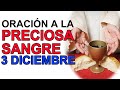 ORACIÓN A LA PRECIOSA SANGRE DE CRISTO 3 DE DICIEMBRE 2020 IGLESIA CATOLICA CANAL OFICIAL ORACIONES