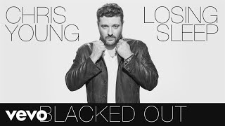 Video thumbnail of "Chris Young - Blacked Out (Audio)"