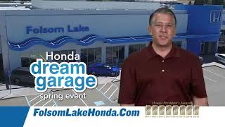 Honda Dream Garage Event is on at Folsom Lake Honda