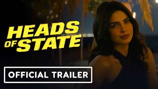 Heads of State - Official Final Trailer (2025) John Cena, Idris Elba, Priyanka Chopra Jonas