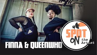 FINNA &amp; QUEENWHO | Spot on the Artist - KFZ Live