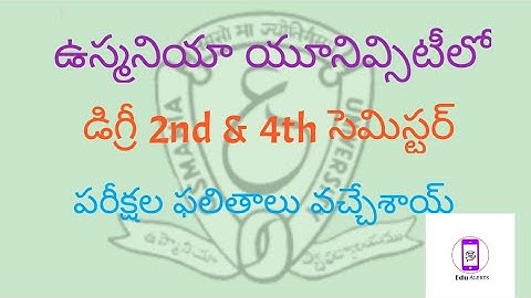 Osmania University Degree 2nd & 4th Semester (Sep/oct 2021)  Exams Results Released  ||Edu Alerts||
