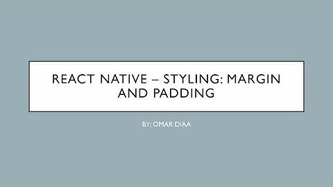 React Native - Styling: Margin and Padding