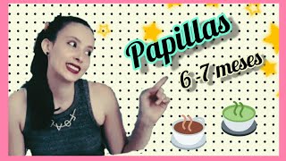 PAPILLAS 6 Y 7 MESES Alimentación Complementaria.Vitaminas, Minerales, Hierro Y Zinc?