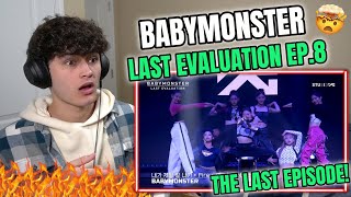 BABYMONSTER - 'Last Evaluation' EP.8 REACTION! (THE LAST EPISODE!)
