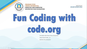 Fun Code with Code.org - Dasar Komputasi Pertemuan 8