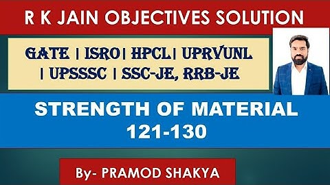 II R.k. Jain solution II SOM/STRENGTH OF MATERIAL II ESE, GATE, SSC-JE, RRB-JE Mechanical/Cvil Engg.