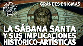 La Sábana Santa y sus Implicaciones Histórico-Artísticas | Jorge Manuel Rodríguez