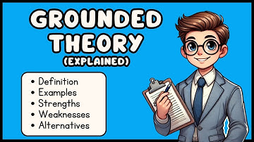 Grounded Theory (Explained in 3 Minutes)