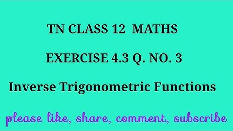 TN 12 maths chapter 4 inverse trigonometric functions exercise 4.3 question number 3