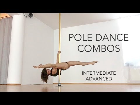 Pole Dance Combos for Intermediate / Advanced on Static & Spinning