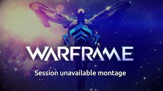 Warframe® - Session unavailable