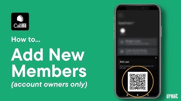 How to Add New Members (Account Owners Only) - Urmet CallMe App