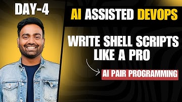 DAY-4 | AI Assisted Shell Scripting | Write Shell Script like a Pro