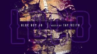 BlocBoy JB — Outro Prod By Tay Keith