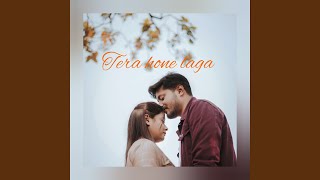 Download Lagu Tera Hone Laga Download Lagu Tera Hone Laga
