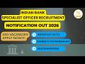 INDIAN BANK SPECIALIST OFFICER | 350 Vacancies | 50000+ SALARY | Divya Career- Exam Notification |