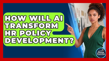 How Will AI Transform HR Policy Development? - The Startup Growth Hub