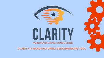 Clarity in Manufacturing - Benchmarking